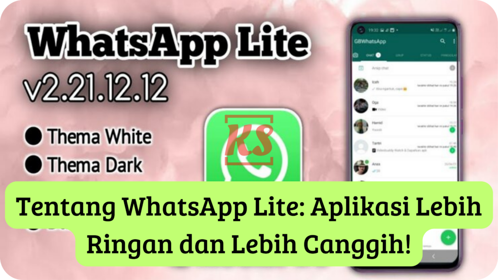 Tentang WhatsApp Lite: Aplikasi Lebih Ringan dan Lebih Canggih!