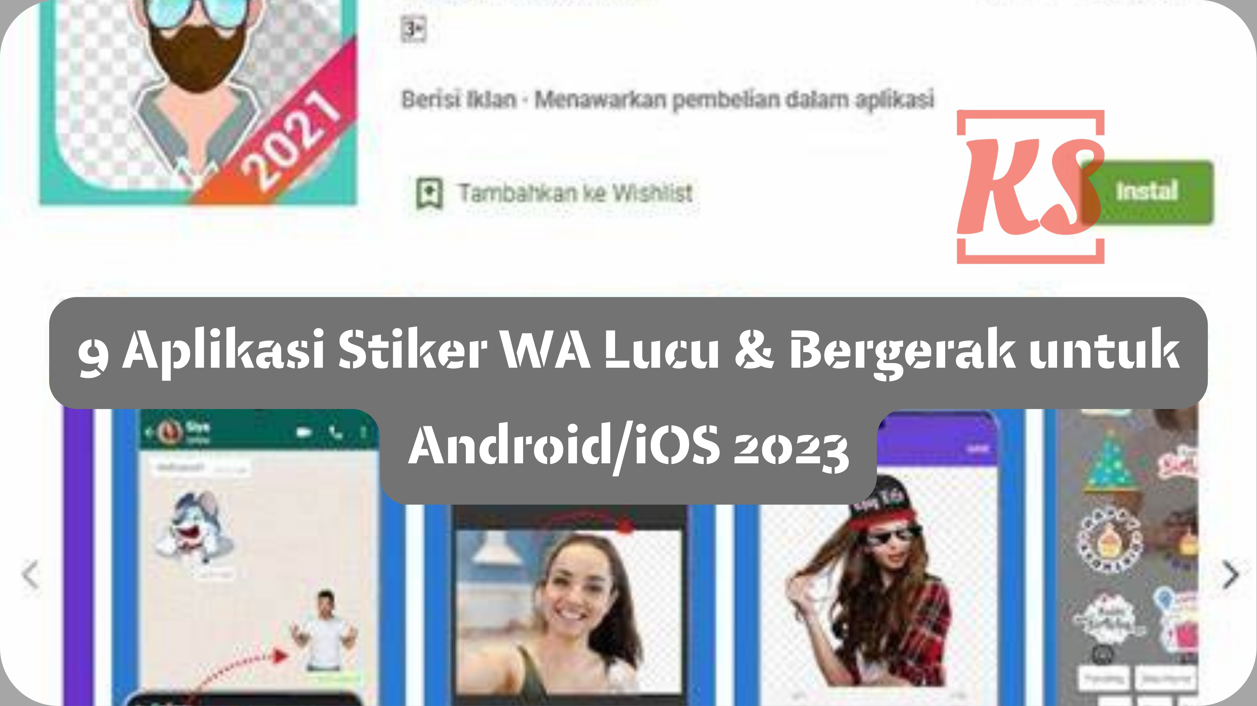 9 Aplikasi Stiker WA Lucu & Bergerak untuk AndroidiOS 2023