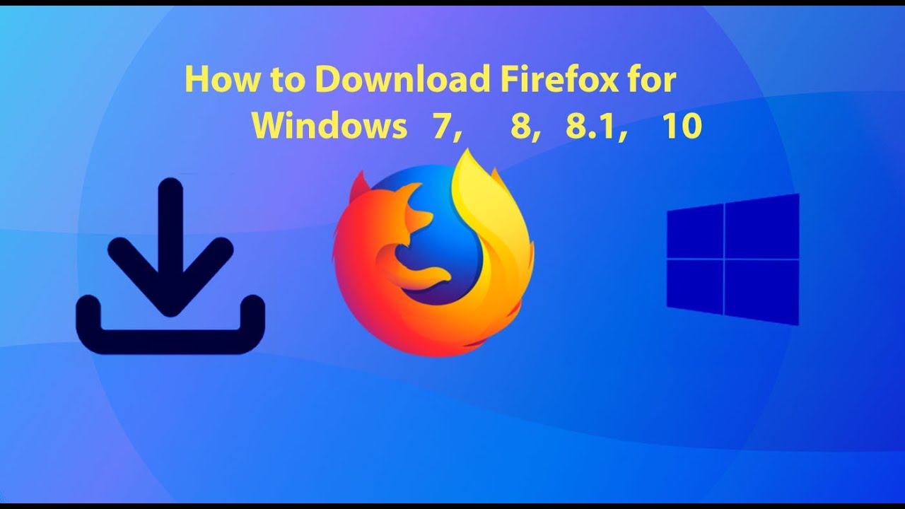 Firefox mozilla version latest windows msfn features web